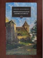 Grigore Alexandrescu - Meditatii si elegii, satire si fabule