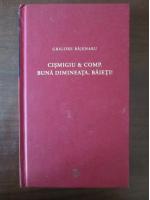 Grigore Bajenaru - Cismigiu si comp. Buna dimineata, baieti