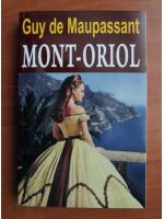 Guy de Maupassant - Mont Oriol