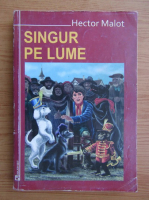 Hector Malot - Singur pe lume