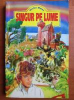 Hector Malot - Singur pe lume