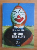 Heinrich Boll - Opiniile unui clovn
