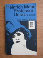 Heinrich Mann - Professor Unrat