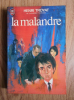 Henri Troyat - La malandre