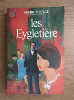 Henri Troyat - Les Eygletire