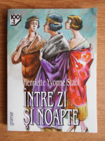 Henriette Yvonne Stahl - Intre zi si noapte