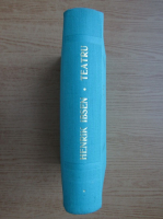 Henrik Ibsen - Teatru (volumu 1)