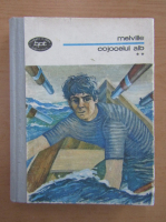 Herman Melville - Cojocelul alb (volumul 2)