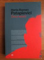 Horia Roman Patapievici - Omul recent
