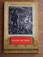 I. S. Turgheniev - Povestirile unui vanator