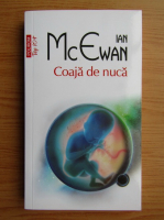 Ian McEwan - Coaja de nuca (Top 10+)