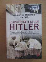 Ingrid von Oelhafen - Copiii uitati ai lui Hitler