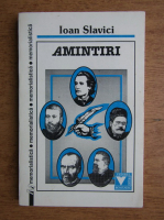 Ioan Slavici - Amintiri
