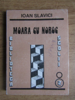 Ioan Slavici - Moara cu noroc