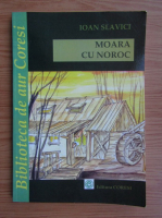 Ioan Slavici - Moara cu noroc