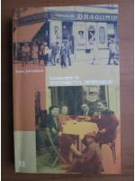 Ioana Parvulescu - Intoarcere in Bucurestiul interbelic