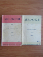 Ion Agarbiceanu - Arhanghelii (1936, 2 volume)