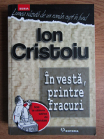 Ion Cristoiu - In vesta, printre fracuri 