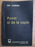 Ion Cristoiu - Punct si de la capat