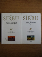 Ion D. Sirbu - Adio, Europa! (2 volume)