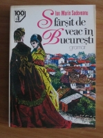 Ion Marin Sadoveanu - Sfarsit de veac in Bucuresti