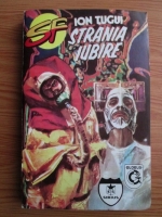 Ion Tugui - Strania iubire