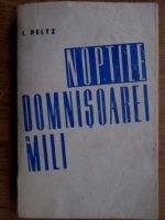 Isac Peltz - Noptile domnisoarei Mili (autograf)