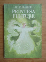 Iulia Hasdeu - Printesa Fluture