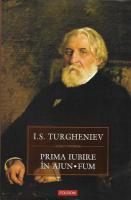Ivan Sergheevici Turgheniev - Prima iubire. In ajun. Fum