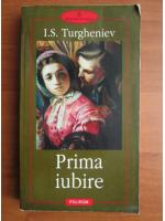 Ivan Sergheevici Turgheniev - Prima iubire