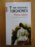 Ivan Sergheevici Turgheniev - Prima iubire