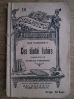 Ivan Turghenieff - Cea dintai iubire (1914)