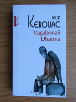 Jack Kerouac - Vagabonzii Dharma (Top 10+)