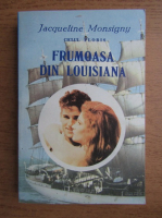 Jacqueline Monsigny - Frumoasa din Louisiana
