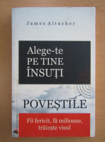 James Altucher - Alege-te pe tine insuti