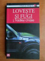 James Hadley Chase - Loveste si fugi