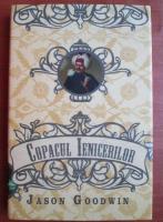 Jason Goodwin - Copacul ienicerilor