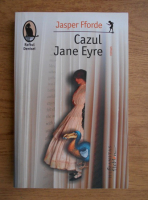 Jasper Fforde - Cazul Jane Eyre