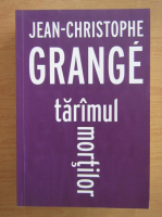 Jean-Christophe Grange - Taramul mortilor