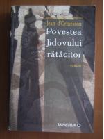 Jean d'Ormesson - Povestea Jidovului ratacitor