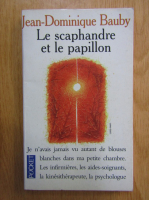 Jean Dominique Bauby - Le scaphandre et le papillon