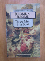 Jerome K. Jerome - Three men in a boat