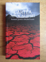 Joel Levy - Cartea Apocalipsei. Scenarii pentru sfarsitul lumii