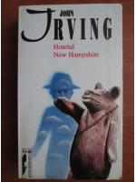 John Irving - Hotelul New Hampshire