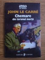 John Le Carre - Chemare din taramul mortilor