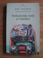 John Steinbeck - Nehotaratii sorti ai bataliei