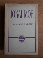 Jokai Mor - Diamantele negre