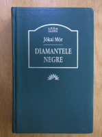 Jokai Mor - Diamantele negre