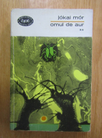Jokai Mor - Omul de aur (volumul 2)
