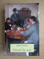 Jokai Mor - Omul de aur